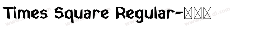 Times Square Regular字体转换